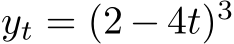  yt = (2 − 4t)3