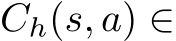  Ch(s, a) ∈