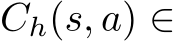  Ch(s, a) ∈