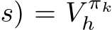 s) = V πkh