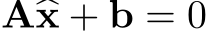  A�x + b = 0