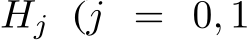  Hj (j = 0, 1