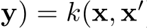y) = k(x, x′