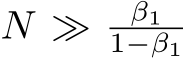  N ≫ β11−β1