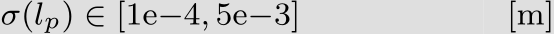 σ(lp) ∈ [1e−4, 5e−3] [m]