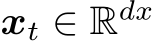  xt ∈ Rdx 