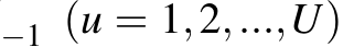 −1 (u = 1,2,...,U)