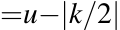 =u−|k/2|