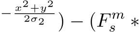 − x2+y22σ2 ) − (F ms ∗