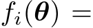  fi(θ) =