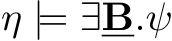 η |= ∃B.ψ