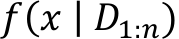 𝑓(𝑥 | 𝐷1:𝑛)