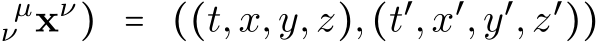 µν xν) = ((t,x,y,z),(t′,x′,y′,z′))