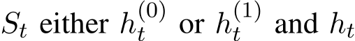  St either h(0)t or h(1)t and ht