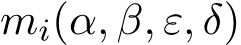  mi(α, β, ε, δ)