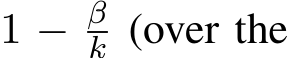  1 − βk (over the