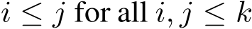  i ≤ j for all i, j ≤ k