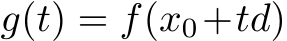  g(t) = f(x0+td)