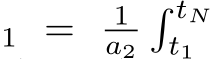 1 = 1a2� tNt1