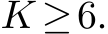  K ≥6.