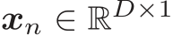  xn ∈ RD×1