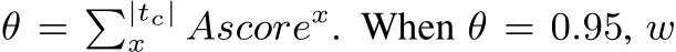 θ = �|tc|x Ascorex. When θ = 0.95, w