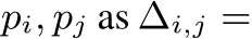  pi, pj as ∆i,j =