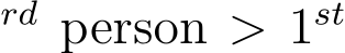 rd person > 1st 