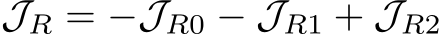  JR = −JR0 − JR1 + JR2