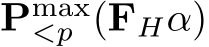  Pmax<p (FHα)