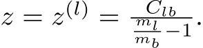  z = z(l) = Clbmlmb −1.