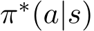 π∗(a|s)