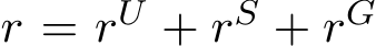  r = rU + rS + rG