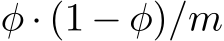  φ · (1 − φ)/m