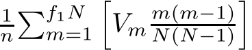  1n�f1Nm=1�Vmm(m−1)N(N−1)�