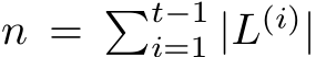  n = �t−1i=1 |L(i)|