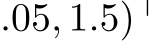 .05, 1.5)⊤