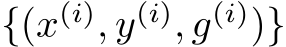 {(x(i), y(i), g(i))}