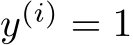  y(i) = 1