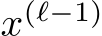  x(ℓ−1)