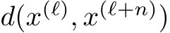  d(x(ℓ), x(ℓ+n))