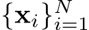  {xi}Ni=1