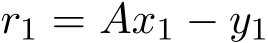  r1 = Ax1 − y1