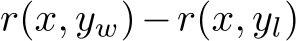 r(x, yw)−r(x, yl)