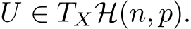  U ∈ TXH(n, p).