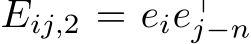  Eij,2 = eie⊤j−n