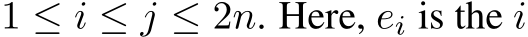 1 ≤ i ≤ j ≤ 2n. Here, ei is the i