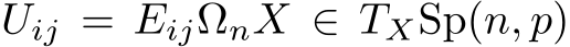  Uij = EijΩnX ∈ TXSp(n, p)