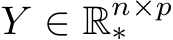 Y ∈ Rn×p∗
