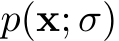  p(x; σ)